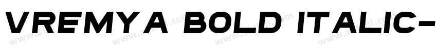 Vremya Bold Italic字体转换